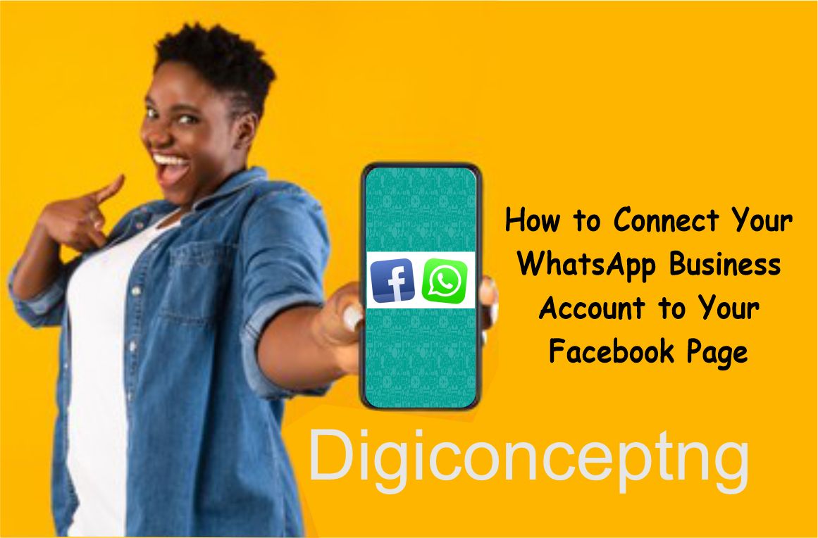 How To Connect Your WhatsApp Business Account To Your Facebook Page ...