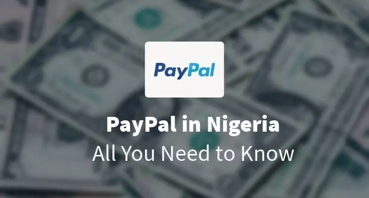 How to open a Paypal account to receive money in Nigeria