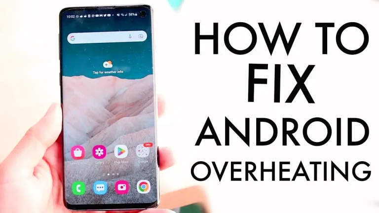 Why Your Phone Is Overheating and How to Fix It