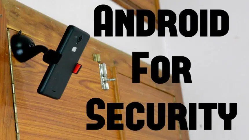 How to Use Your Phone as a CCTV Camera