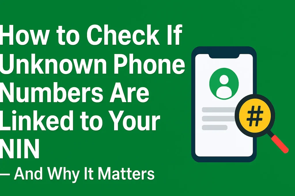 Phone Numbers Are Linked to Your NIN