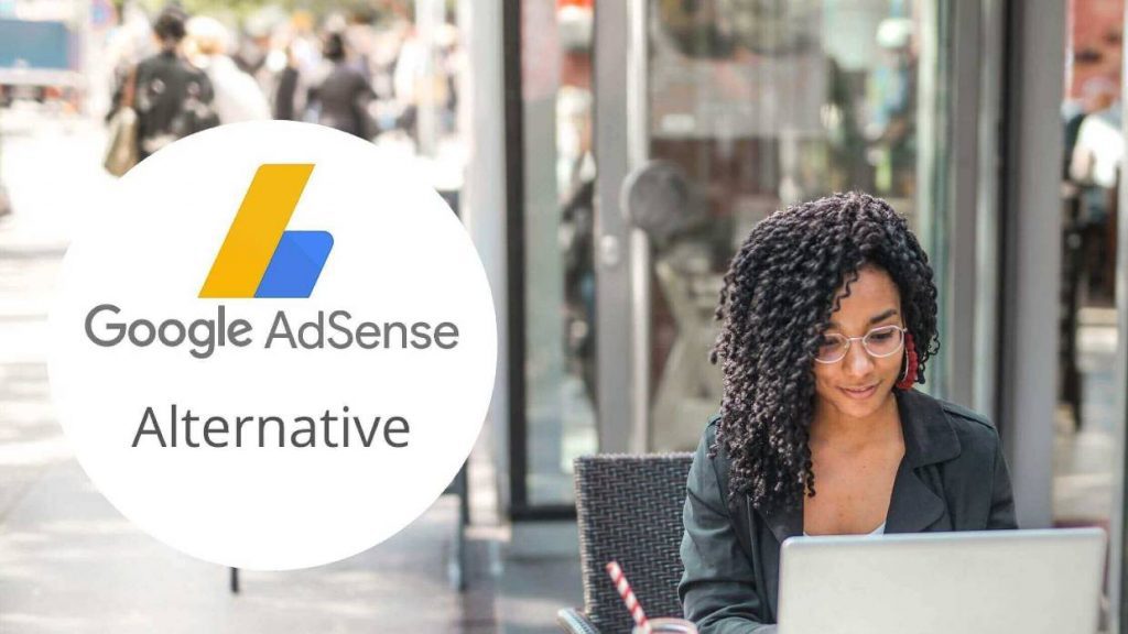 AdSense Alternatives