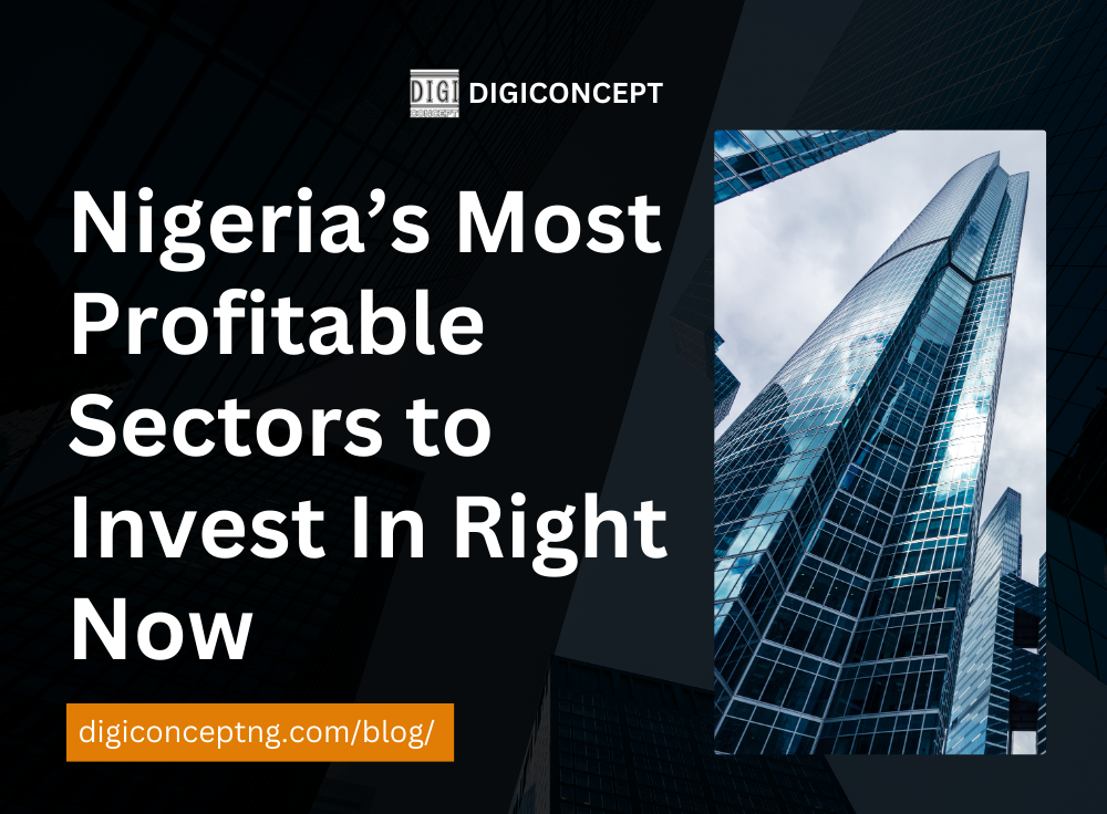 Most profitale sectors in Nigeria to invest in