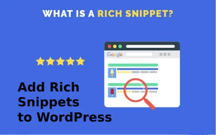 How to Add Rich Snippets to WordPress: A Complete Guide