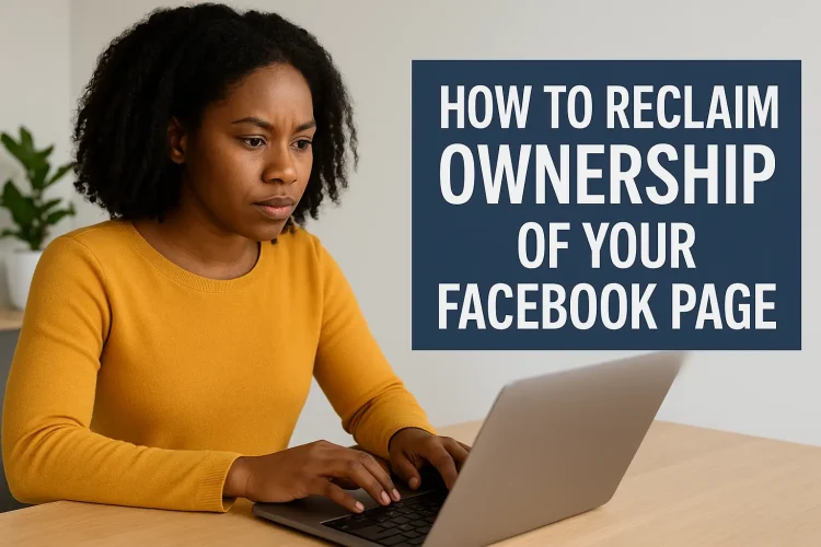 Reclaim Ownership of Your Facebook Page