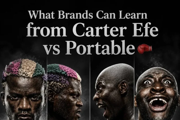 What Brands Can Learn from the Carter Efe and Portable Boxing Match